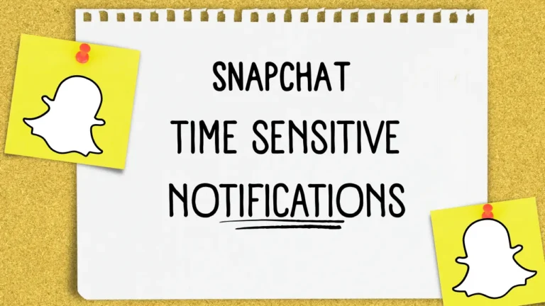Que signifie "Time Sensitive" sur Snapchat ?