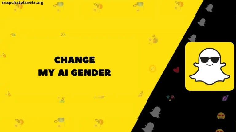 Change My AI Gender Snapchat