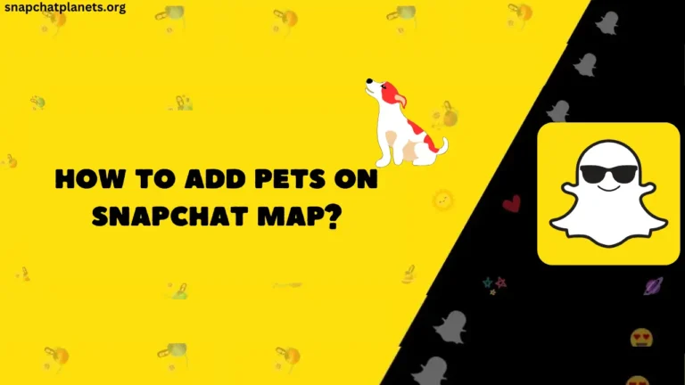 How To Add Pets On Snapchat Map